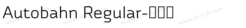 Autobahn Regular字体转换